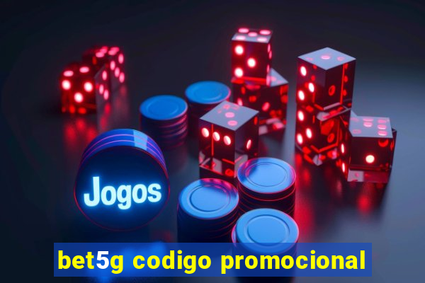 bet5g codigo promocional